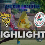 Highlights: Colombo FC v Mohun Bagan AC