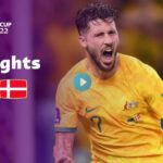 Australia v Denmark | Group D | FIFA World Cup Qatar 2022 | Highlights