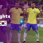 Brazil v Korea Republic | Round of 16 | FIFA World Cup Qatar 2022 | Highlights