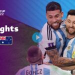 Argentina v Australia | Round of 16 | FIFA World Cup Qatar 2022 | Highlights