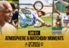 WATCH – Day 01 Atmosphere & Matchday Moments | 20th Battle of the Golds