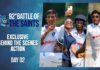 WATCH – Exclusive Behind The Scenes Action | Day 02 | 92nd Battle of the Saints