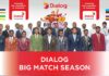 “Dialog Big Match Season” launched to Power Champions of Tomorrow Dialog Big Match Season Launch March Madness