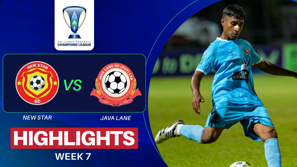 Highlights | New Star SC v Java Lane SC | Week 7 | Sri Lanka Football ...