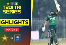 HIGHLIGHTS – Pakistan vs Sri Lanka | T20I Tri Series – Match 3 Pakistan vs Sri Lanka