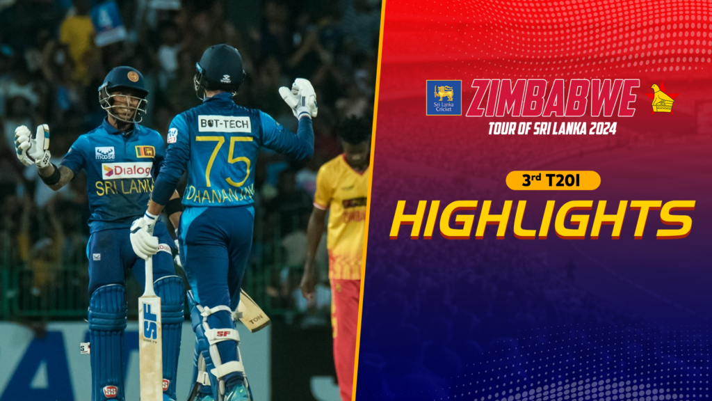 HIGHLIGHTS – Zimbabwe tour of Sri Lanka 2024 | 3rd T20I