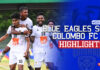 WATCH – Highlights | Blue Eagles SC vs Colombo FC | Week 5 | Super League 2026