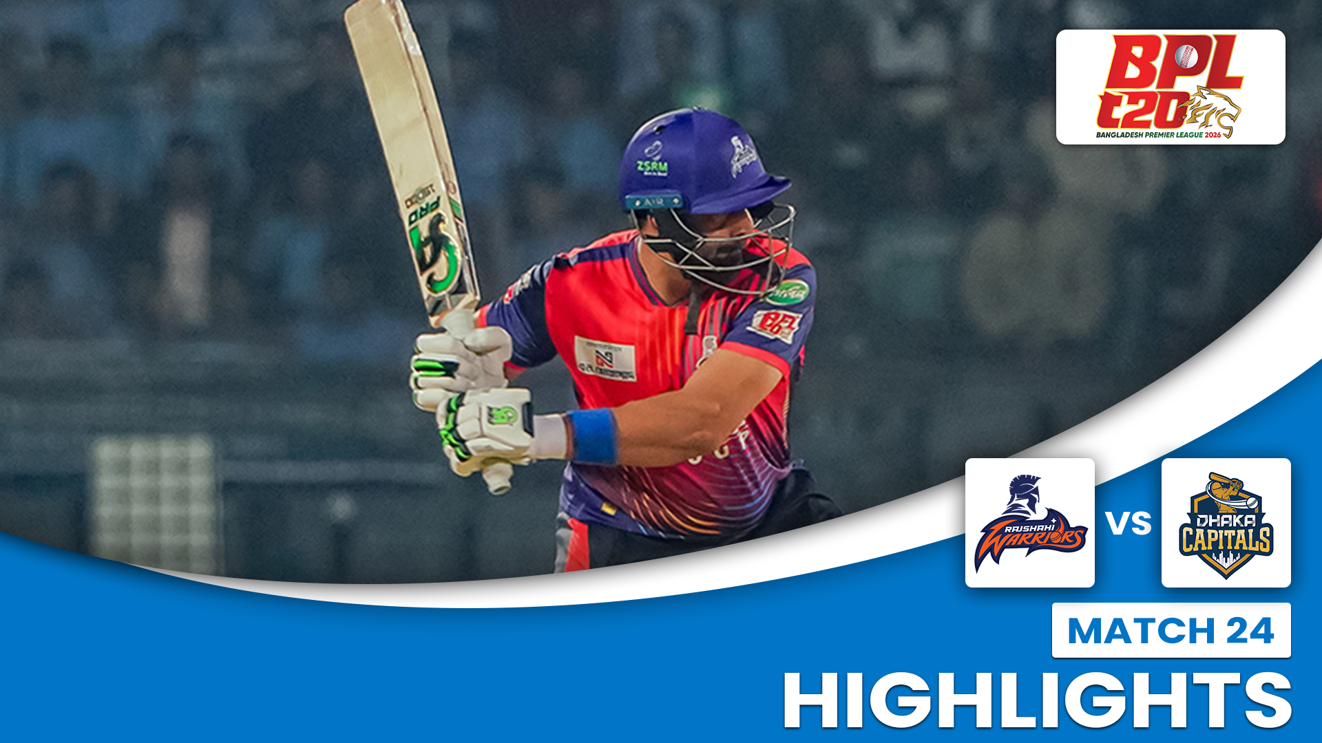 WATCH - HIGHLIGHTS – Rajshahi Warriors vs Dhaka Capitals – BPL 2026 ...