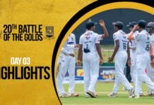 HIGHLIGHTS – Day 3 – D.S. Senanayake vs Mahanama | 20th Battle of the Golds HIGHLIGHTS - Day 3 - D.S. Senanayake vs Mahanama