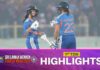 WATCH – HIGHIGHTS – 1st T20I – Sri Lanka Women tour of India 2025 1st T20I - Sri Lanka Women tour of India 2025