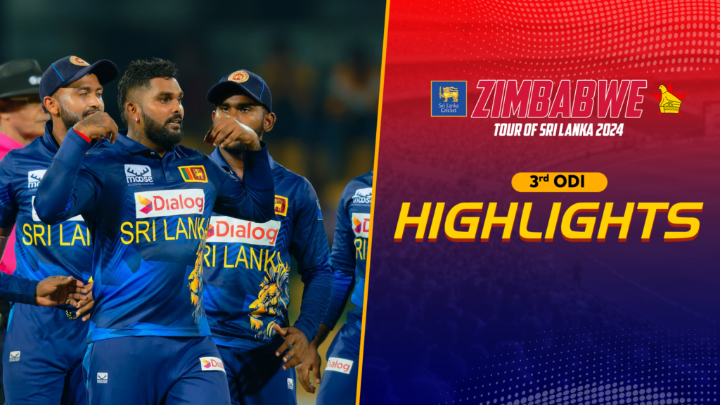 HIGHLIGHTS – Zimbabwe tour of Sri Lanka 2024 | 3rd ODI