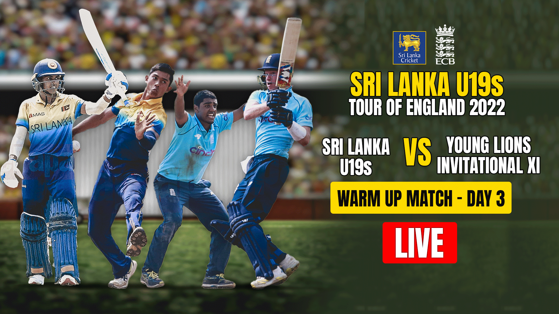 LIVE - Sri Lanka U19s vs Young Lions Invitational XI - Warm Up Match - Day 3 LIVE - Sri Lanka U19s vs Young Lions Invitational XI - Warm Up Match - Day 3