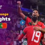 Morocco v Portugal | Quarter-finals | FIFA World Cup Qatar 2022 | Highlights