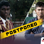 Under 19 Final Postponed