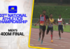 WATCH – Men’s 400m Final – 103rd National Athletics Championship 2025