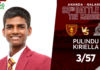 WATCH – Pulindu Kiriella took 3 wickets vs Nalanda College – 92nd Battle of the Maroons