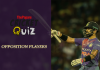 ThePapare Cricket Quiz – Opposition Players