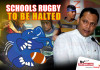 Sports Minister to suspend the Schools Rugby league 2017 ?