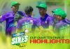 WATCH – HIGHLIGHTS – Cup Quarter Finals | Lemonade Sixes 2026 Cup Quarter Finals