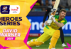 WATCH – ICC Men’s T20 World Cup – Heroes Series – David Warner (2021)
