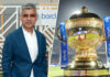 லண்டனில் IPL நடத்தப்பட வேண்டும் என்கிறார் சாதிக் கான்