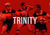 Video – Trinity College – Back in the main game?